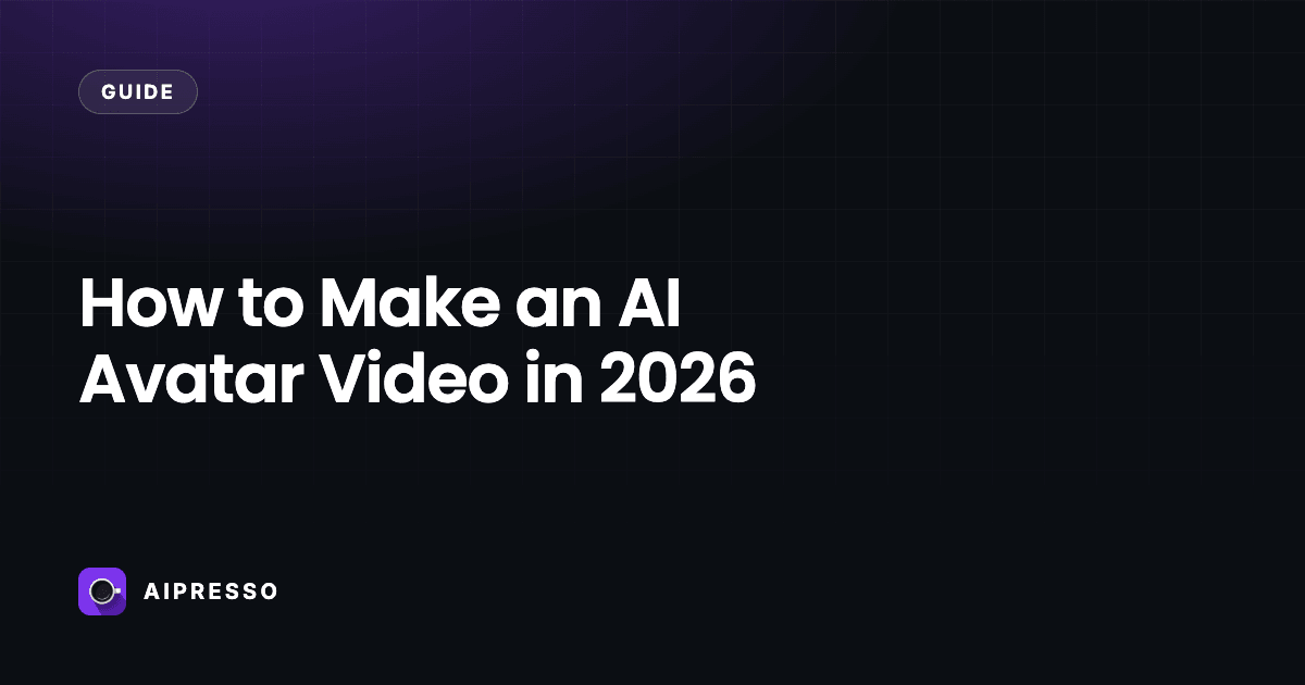How to Make an AI Avatar Video in 2026