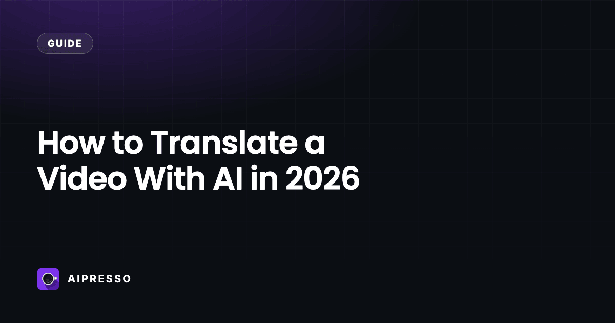 How to Translate a Video With AI in 2026